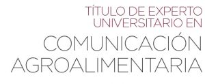 Título de Experrto en Comunicación Agroalimentaria